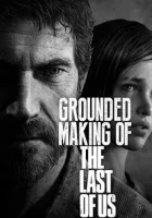  Создание игры «The Last of Us» смотреть онлайн (2013) 